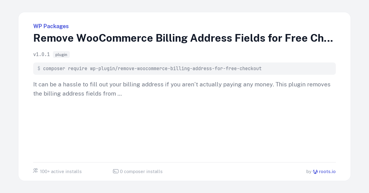 Remove WooCommerce Billing Address Fields for Free Checkout — WP Packages